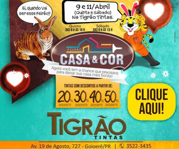 Feiro Casa & Cor da Tigro Tintas com descontos de at 50% aproveite