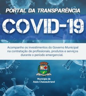 Prefeitura de Assis Chateaubriand lana Portal da Transparncia COVID-19