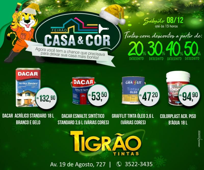 Tigro Tintas - Feiro Casa e Cor, descontos que vo de 20  50%, neste sbado, 08 - aberta at as 13 horas