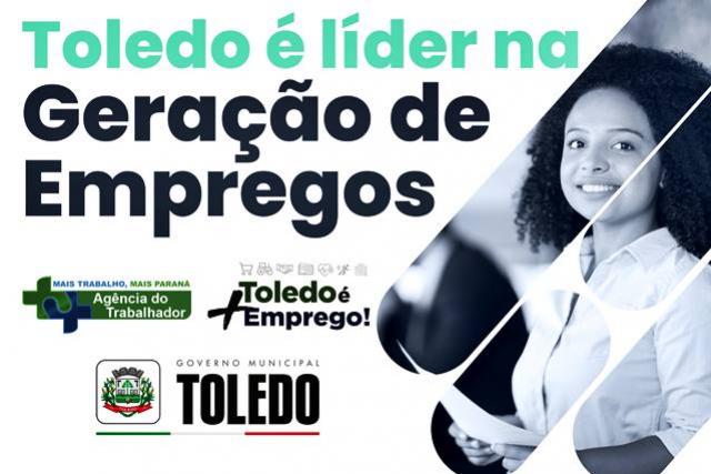 Caged confirma liderança de Toledo na geração de empregos no Paraná em 2022