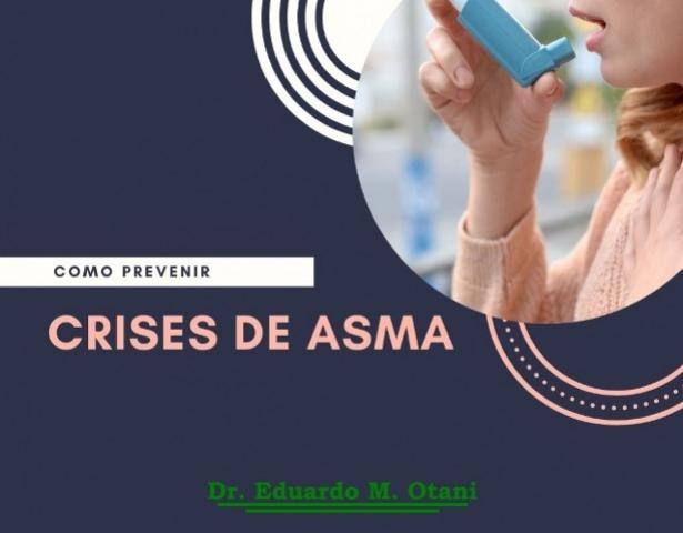 Prevenindo a crise de asma - Dr. Eduardo M. Otani