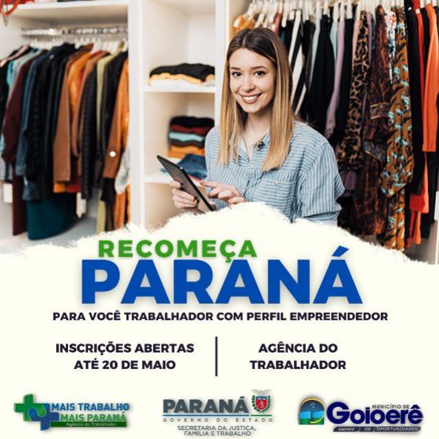 Recomeça Paraná incentiva trabalhadores a se tornarem empreendedores! Inscrições abertas até sábado, 20