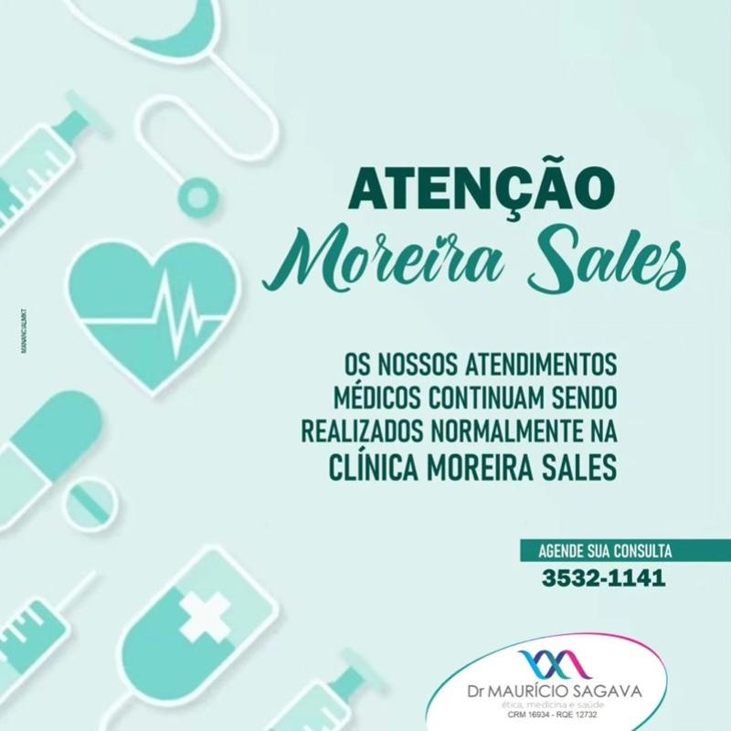 Dr. Maurício Sagava - Atendimentos médicos na Clínica Moreira Sales continuam normalmente
